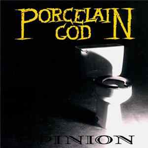 Porcelain God - Opinion FLAC