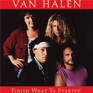 Van Halen - Finish What Ya Started FLAC