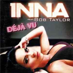 Inna featuring Bob Taylor - Déjà Vu FLAC