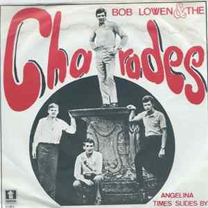 Bob Lowen & The Charades - Angelina FLAC