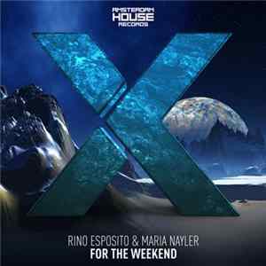 Rino Esposito & Maria Nayler - The Weekend FLAC