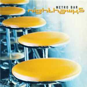 Nighthawks - Metro Bar FLAC