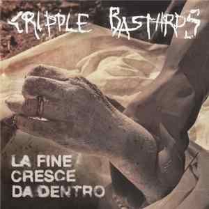 Cripple Bastards - La Fine Cresce Da Dentro FLAC