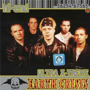 Earth Crisis - Hi-End Ultra X-Treme FLAC