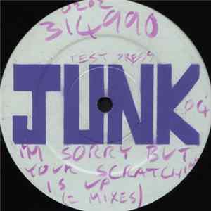DJ Junk - I'm Sorry But Your Scratching Is Up FLAC