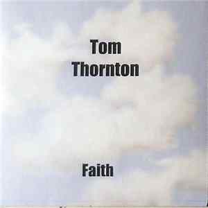 Tom Thornton - Faith FLAC