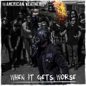 The American Weather - When It Gets Worse FLAC