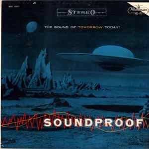 Ferrante And Teicher - Soundproof - The Sound Of Tomorrow Today! FLAC