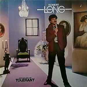 Robert Long - Morgen Sind Wir Tolerant FLAC