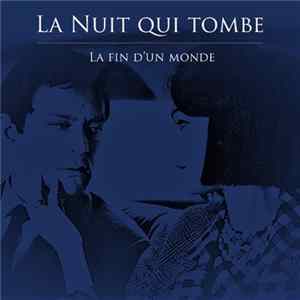 La Nuit Qui Tombe - La Fin D'un Monde FLAC