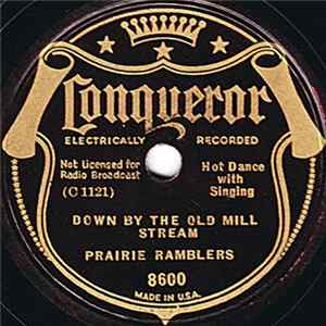 Prairie Ramblers - Down By The Old Mill Stream / Put On Your Old Grey Bonnet FLAC