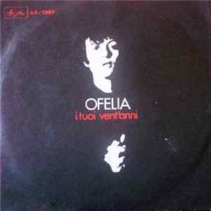 Ofelia - I Tuoi Vent'Anni FLAC