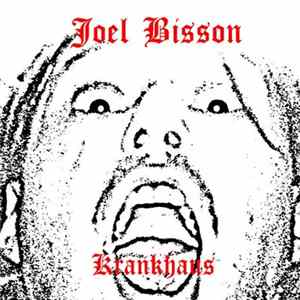 Joel Bisson - Der Krankhaus FLAC