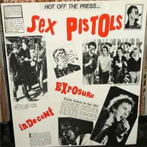 Sex Pistols - Indecent Exposure FLAC