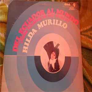 Hilda Murillo - Del Ecuador Al Mundo (From Ecuador To The World) FLAC