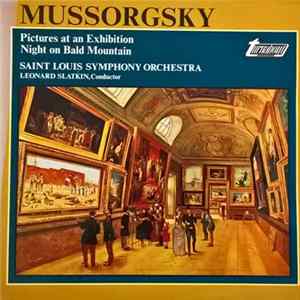 Mussorgsky, Leonard Slatkin, Saint Louis Symphony Orchestra - Pictures At An Exhibition / Night On Bald Mountain FLAC
