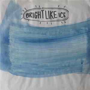 Bright Like Ice - Full Moon / Honey On The Threshold FLAC
