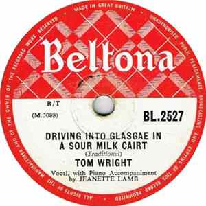 Tom Wright - Driving Into Glasgae In A Sour Milk Cairt / The Wee Toon Clerk FLAC