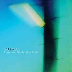 Iminazole - Osaka And Manipulated Loops FLAC