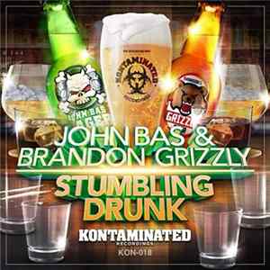 Brandon Grizzly, John Bas - Stumbling Drunk FLAC