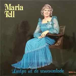 Maria Tell - Liedjes Uit De Souvenirslade FLAC