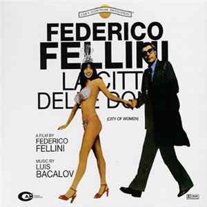 Luis Bacalov - Federico Fellini - La Città Delle Donne FLAC