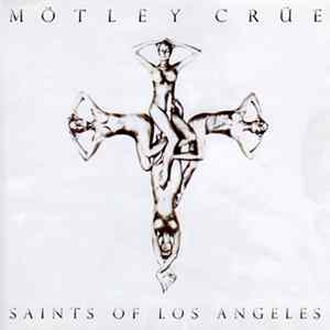 Mötley Crüe - Saints Of Los Angeles FLAC