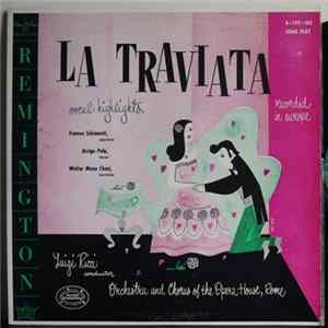 Verdi - Orchestra And Chorus Of The Opera House, Rome, Luigi Ricci - La Traviata (Vocal HIghlights) FLAC