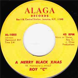 Roy "C" - A Merry Black Xmas / I Don't Want To Worry FLAC