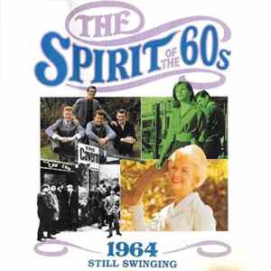 Various - The Spirit Of The 60s: 1964 Still Swinging FLAC
