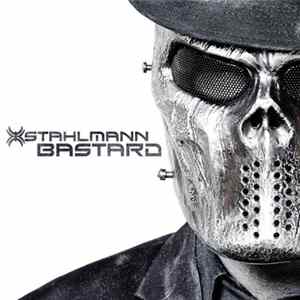 Stahlmann - Bastard FLAC