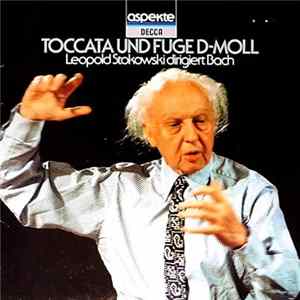Leopold Stokowski - Leopold Stokowski Dirigiert Bach Toccata Und Fuge D-Moll FLAC