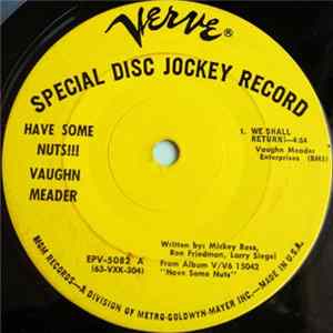 Vaughn Meader - Have Some Nuts!!! Vaughn Meader FLAC