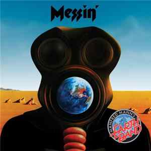 Manfred Mann's Earth Band - Messin' FLAC