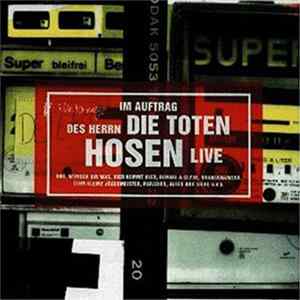 Die Toten Hosen - Im Auftrag Des Herrn... Live FLAC