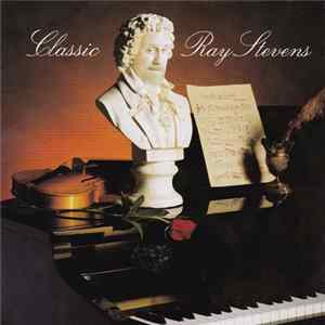 Ray Stevens - Classic Ray Stevens FLAC