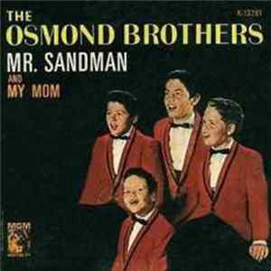 The Osmond Brothers - Mr. Sandman / My Mom FLAC