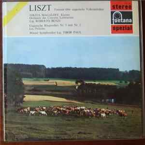 Liszt ; Nikita Magaloff , Piano, Lamoureux Orchestra, Paris Conducted By Roberto Benzi / Vienna Symphony Orchestra Conducted By Tibor Paul - Fantasia On Hungarian Folk Tunes / Hungarian Rhapsodies Nos. 1 In F Minor & 4 In C Sharp Minor / Les Preludes FLAC
