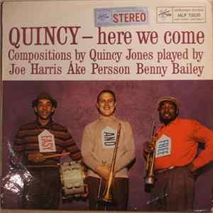 Joe Harris , Åke Persson & Benny Bailey - Quincy - Here We Come FLAC