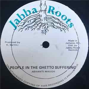 Ashanti Waugh - People In The Ghetto Suffering FLAC
