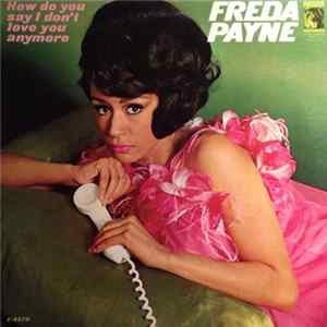 Freda Payne - How Do You Say I Don't Love You Anymore FLAC