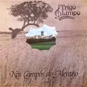 Trigo Limpo - Nos Campos Do Alentejo FLAC