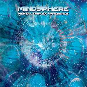 Mindsphere - Mental Triplex - Presence FLAC