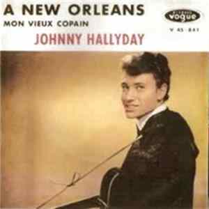 Johnny Hallyday - Mon Vieux Copain / A New Orleans FLAC