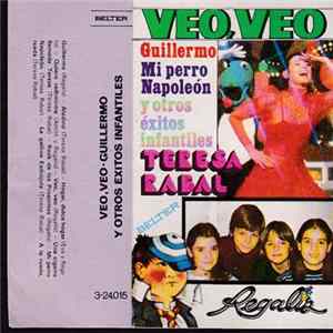 Teresa Rabal, Regaliz - Veo, Veo. Guillermo Y Otros Éxitos Infantiles FLAC
