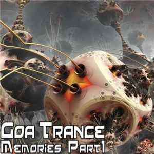 Various - Goa Trance Memories Part 1 FLAC