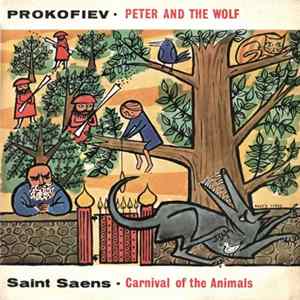 Prokofiev / Saint Saens - Philharmonic Symphony Orchestra Of London Conducted By Artur Rodzinski / The Vienna State Opera Orchestra Conducted By Hermann Scherchen - Peter And The Wolf / Carnival Of The Animals FLAC