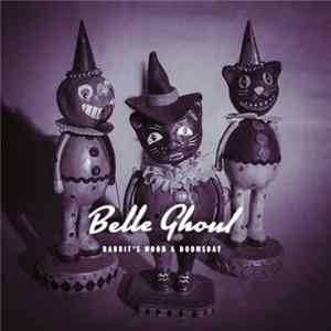 Belle Ghoul - Rabbit's Moon & Doomsday FLAC