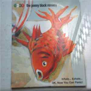 The Penny Black Remedy - Inhale... Exhale... OK, Now You Can Panic! FLAC