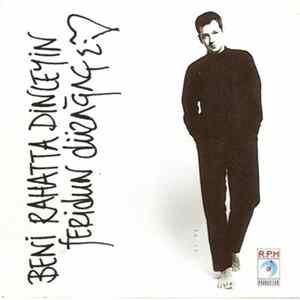 Feridun Düzağaç - Beni Rahatta Dinleyin FLAC